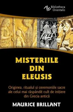 Misteriile din Eleusis de Maurice Brillant