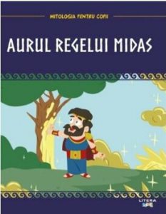 Mitologia. Aurul regelui Midas