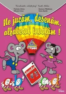 Ne jucam, desenam, alfabetul invatam! 2 de Doina Burtila