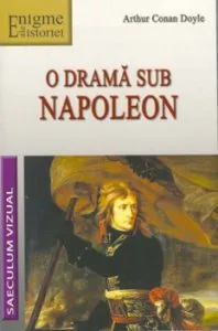 O drama sub Napoleon de Arthur Conan Doyle