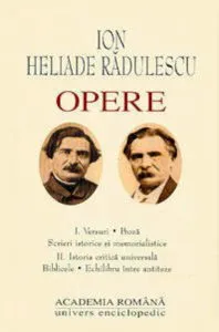 Opere. Ion Heliade Radulescu Vol.I,II de Academia Romana