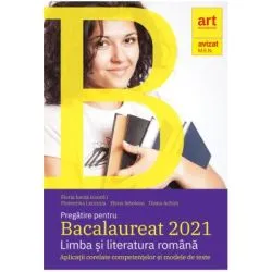 Pregatire pentru Bacalaureat Limba si literatura romana. Aplicatii corelate competentelor si modele de teste de Florin Ionita