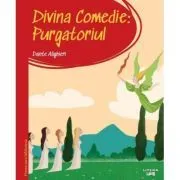 Prima mea biblioteca. Divina comedie. Purgatoriul (vol. 13) de Dante Alighieri