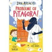 Probleme cu Pitagora!. Eroi rataciti de Stella Tarakson