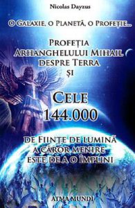 Profetia Arhanghelului Mihail despre Terra si cele 144.000 de fiinte de lumina a caror menire este de a o implini