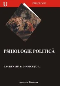 Psihologie politica de Laurentiu P. Maricutoiu