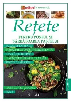 Reţete pentru postul și sărbătorirea paștelui