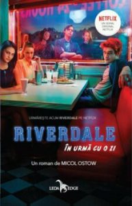 Riverdale. In urma cu o zi