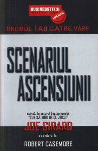 Scenariul ascensiunii - Drumul tau catre varf