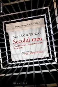 Secolul meu. Confesiunile unui intelectual european de Czeslaw Milosz