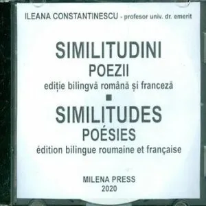 Similitudini. Poezii, CD Rom. Editie bilingva de Ileana Constantinescu