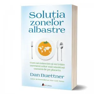 Solutia zonelor albastre de Dan Buettner