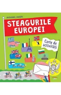Steagurile Europei. Carte de activitati de Annabel Savery