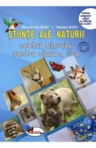 Stiinte ale naturii. Caietul elevului pentru clasa a III-a