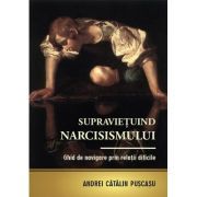 Supravietuind narcisismului