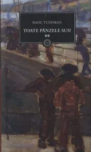 Toate panzele sus, Vol. 2 de Radu Tudoran
