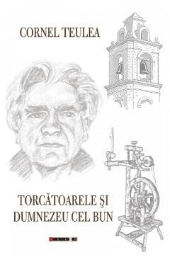 Torcatoarele si Dumnezeu cel bun