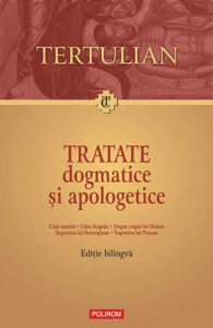 Tratate dogmatice si apologetice