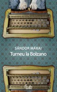 Turneu la Bolzano de Sandor Marai