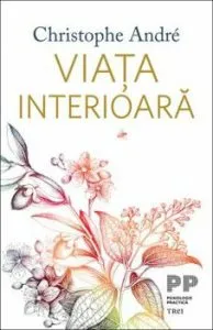 Viata interioara de Christophe Andre