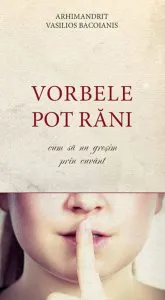 Vorbele pot rani. Cum sa nu gresim prin cuvant