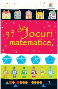 99 de jocuri matematice de Sarah Khan