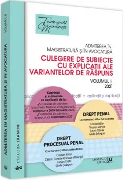 Admiterea in magistratura si in avocatura Vol.2: Drept penal, Drept procesual penal Ed.3 de Autor Anonim
