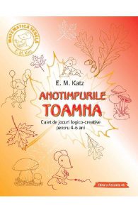 Anotimpurile: Toamna. Caiet de jocuri logico-creative pentru 4-6 ani