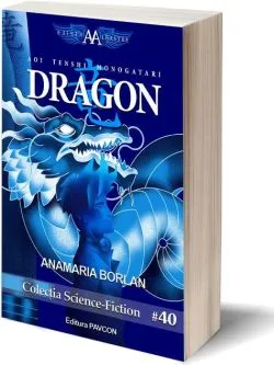 Aripile Albastre 1. Dragon de Anamaria Borlan