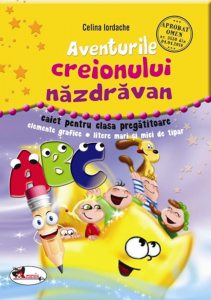 Aventurile creionului nazdravan. Caiet pentru clasa pregatitoare