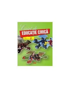 Caiet de educație civică. Clasa a III-a de Doina Burtila