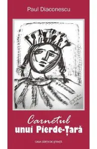 Carnetul unui Pierde-Tara de Paul Diaconescu