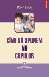 Cind sa spunem nu copiilor de Robert Langis