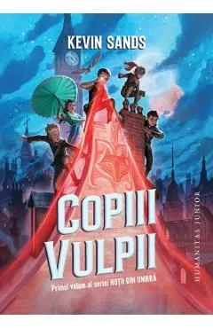 Copiii vulpii. Seria Hotii din umbra Vol.1 de Kevin Sands