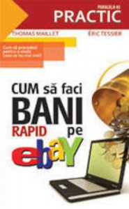 Cum sa faci bani rapid pe eBay