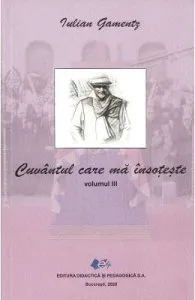 Cuvantul care ma insoteste Vol. 3 de Iulian Gamentz