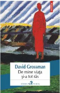 De mine viata si-a tot ras de David Grossman