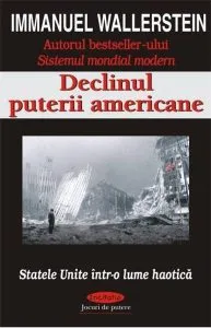 Declinul puterii americane de Immanuel Wallerstein