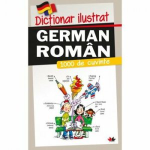 Dictionar ilustrat german-roman. 1000 de cuvinte