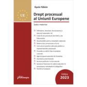 Drept procesual al Uniunii Europene. Editia a 3-a