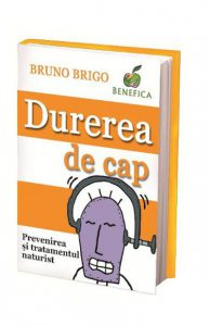 Durerea de cap. Prevenirea si tratamentul naturist