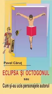 Eclipsa si octogonul sau cum si-au ucis personajele autorul