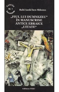 Fiul lui Dumnezeu in manuscrise antice ebraice uitate
