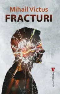 Fracturi de Mihail Victus