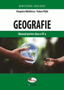 Geografie. Manual pentru clasa a IV-a de Tudora Pitila