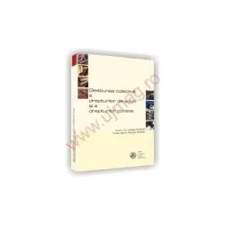 Gestiunea colectiva a drepturilor de autor si a drepturilor conexe de Mihaly Ficsor