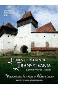 Hidden treasures of Transylvania / Verborgene Schatze in Siebenburgen