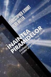 Inaintea piramidelor. Dezlegarea celui mai mare mister al arheologiei