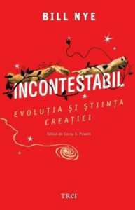 Incontestabil. Evolutia si stiinta creatiei