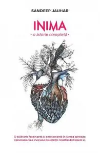 Inima, o istorie completa de Sandeep Jauhar